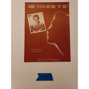 Vintage Sheet Music- "Gimme" A Little Kiss Will "Ya" Huh? Roy Turk © 1926